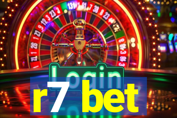 r7 bet